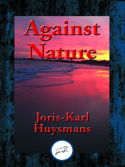 Title details for Against Nature by Joris-Karl Huysmans - Available